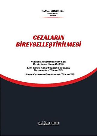 Cezaların Bireyselleştirilmesi / Yadigar Dilikoğlu