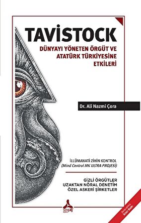 Tavistock - Dünyayı Yöneten Örgüt ve Atatürk Türkiyesine Etkileri