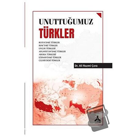 Unuttuğumuz Türkler