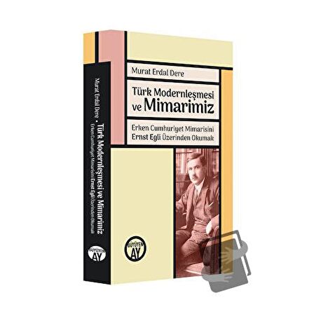Türk Modernleşmesi ve Mimarimiz