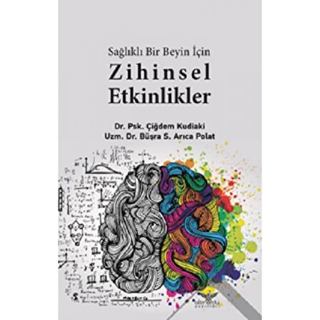 Sağlıklı Bir Beyin İçin Zihinsel Etkilikler