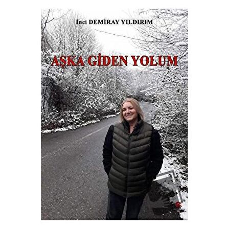 Aşka Giden Yolum