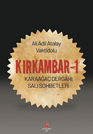 Kırkambar 1 & Karaağaç Dergahı Salı Sohbetleri / Adil Ali Atalay Vaktidolu