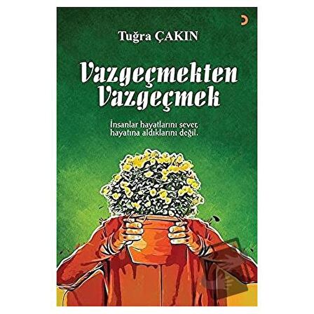 Vazgeçmekten Vazgeçmek