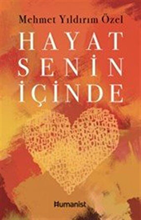 Hayat Senin İçinde / Mehmet Yıldırım Özel