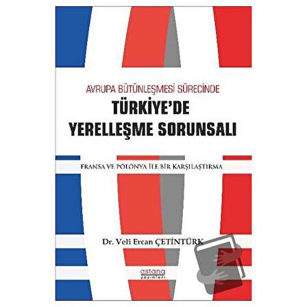 Avrupa Bütünleşme Sürecinde Türkiye'de Yerleşme Sorunsalı