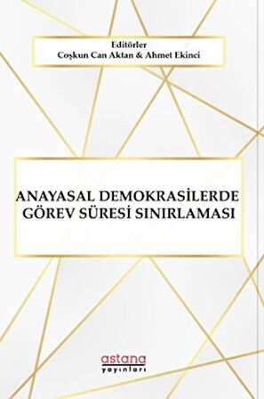 Anayasal Demokrasilerde Görev Süresi Sınırlaması