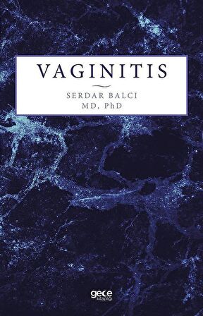 Vaginitis / Serdar Balcı