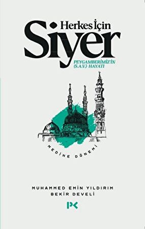 Herkes İçin Siyer - Medine Dönemi