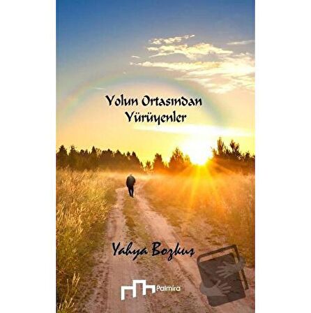 Yolun Ortasından Yürüyenler