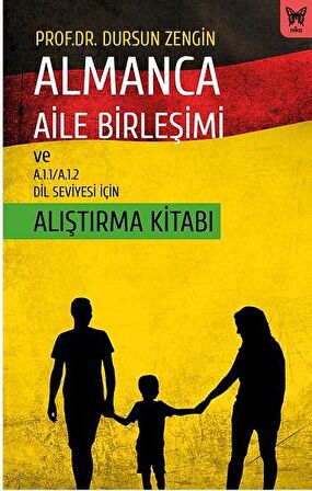 Almanca Aile Birleşimi ve A.1.1/A.1.2 Dil Seviyesi İçin Alıştırma Kitabı