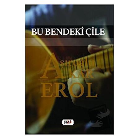 Bu Bendeki Çile