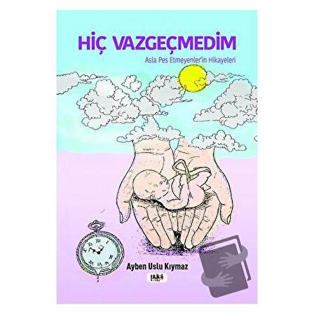 Hiç Vazgeçmedim