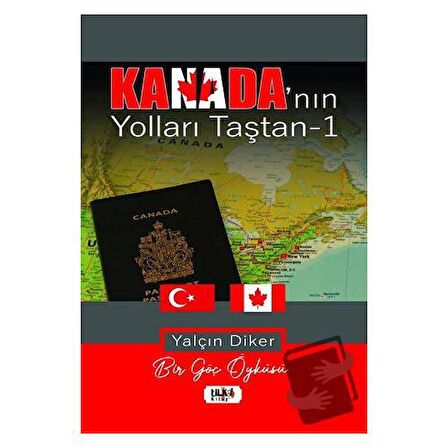 Kanada’nın Yolları Taştan