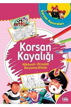 Korsan Kayalığı - Hikaye Örnekli Boyama Kitabı