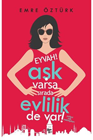 Eyvah! Aşk Varsa Sırada Evlilik De Var!