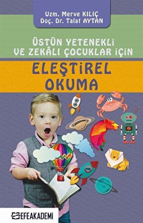 Üstün Yetenekli ve Zekalı Çocuklar İçin Eleştirel Okuma