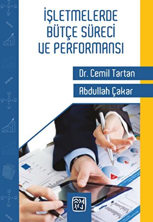 İşletmelerde Bütçe Süreci ve Performansı - Dr. Cemil Tartan, Abdullah Çakar