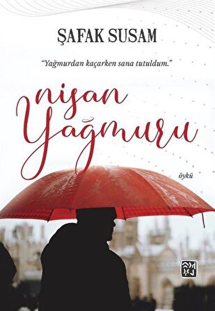 Nisan Yağmuru / Şafak Susam