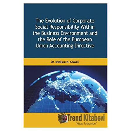 The Evolution of Corparate Social Responsibility Within the Business Environment and the Role of the European Union Accounting Directive