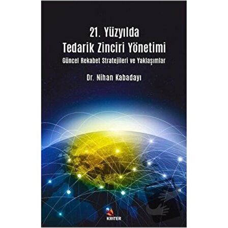 21. Yüzyılda Tedarik Zinciri Yönetimi