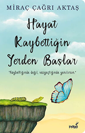 Kitap: Hayat Kaybettiğin Yerden Başlar