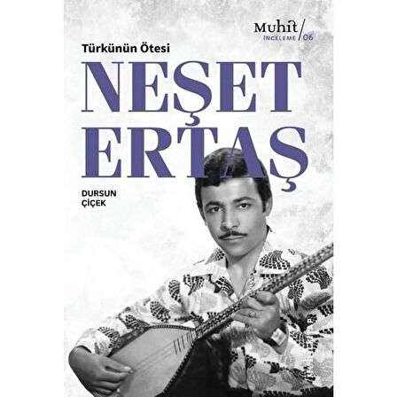 Türkünün Ötesi : Neşet Ertaş