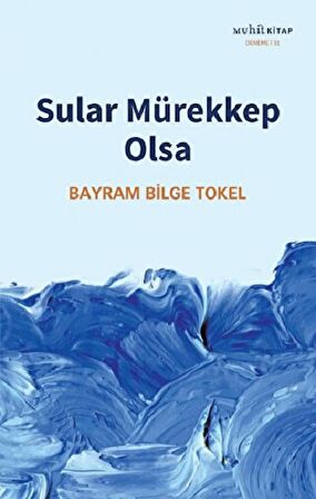 Sular Mürekkep Olsa