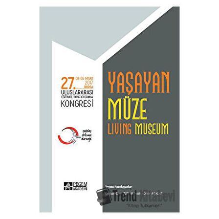 27. Uluslararası Eğitimde Yaratıcı Drama Kongresi - Yaşayan Müze