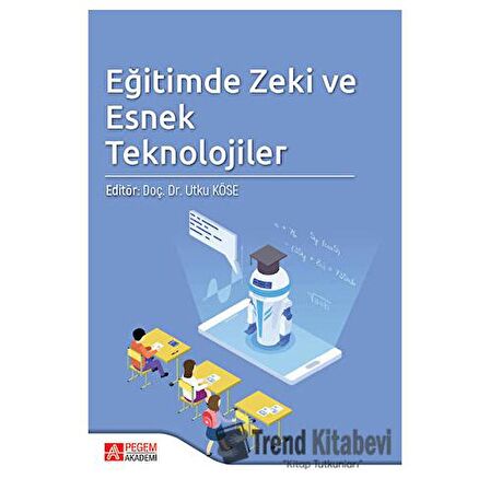 Eğitimde Zeki ve Esnek Teknolojileri