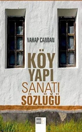 Köy Yapı Sanatı Sözlüğü