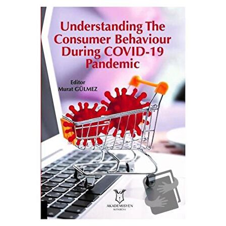 Understanding The Consumer Behaviour During COVID-19 Pandemic