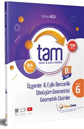 8. Sınıf TAM Matematik 6 Teknik Analiz Modülleri & Üçgenler ve Geometrik Cisimler