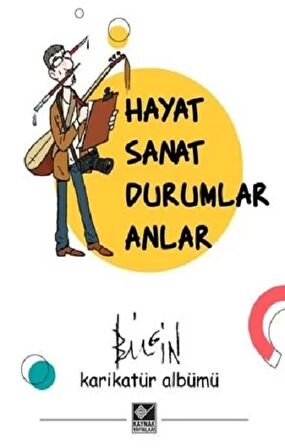 Hayat Sanat Durumlar Anlar