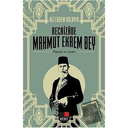 Recaizade Mahmut Ekrem Bey Hayatı ve Asarı