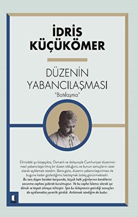 Düzenin Yabancılaşması “Batılaşma”