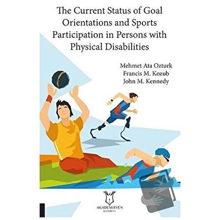 The Current Status of Goal Orientations and Sports Participation in Persons with Physical Disabilities