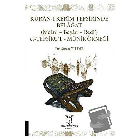 Kur’an-ı Kerim Tefsirinde Belağat: (Meani - Beyan - Bedi’) Et-Tefsiru'l-Münir Örneği