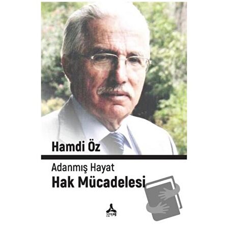 Adanmış Hayat Hak Mücadelesi