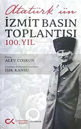 Atatürk’ün İzmit Basın Toplantısı 100.Yıl