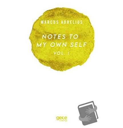 Notes To My Own Self Vol.1
