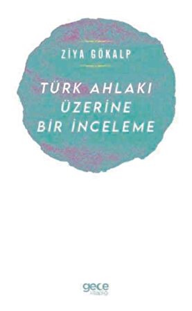 Türk Ahlakı Üzerine Bir İnceleme