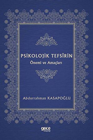 Psikolojik Tefsirin Önemi ve Amaçları