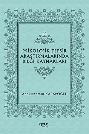 Psikolojik Tefsir Araştırmalarında Bilgi Kaynakları