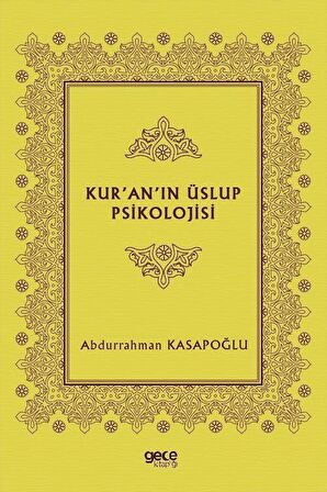 Kur’an’ın Üslup Psikolojisi