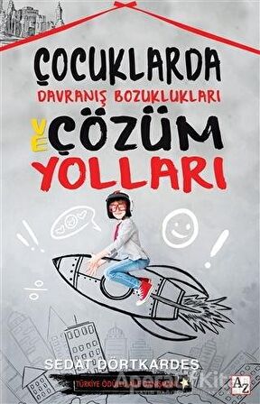 Çocuklarda Davranış Bozuklukları ve Çözüm Yolları