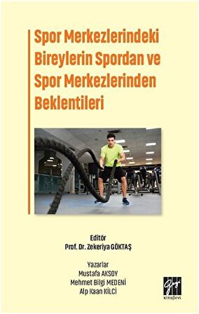 Spor Merkezlerindeki Bireylerin Spordan ve Spor Merkezlerinden Beklentileri