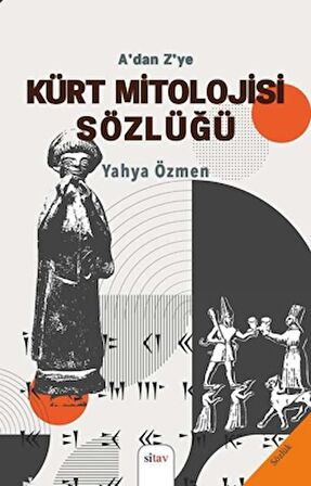 A’dan Z’ye Kürt Mitolojisi Sözlüğü