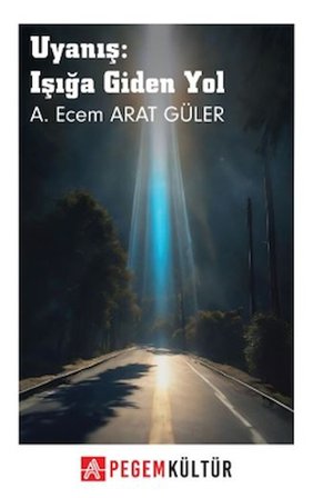 Uyanış: Işığa Giden Yol