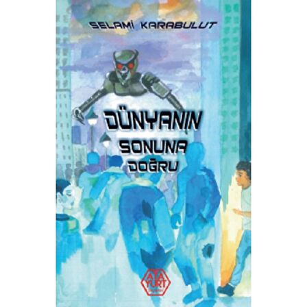 Dünyanın Sonuna Doğru